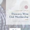 Wine Club Discovery Wine Club Membership